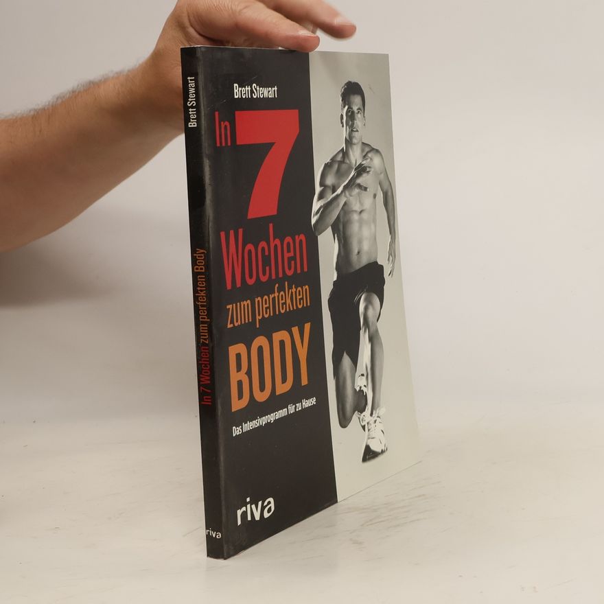 Brett Stewart In 7 Wochen zum perfekten Body