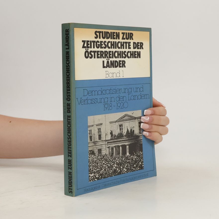 Autorenkollektiv Demokratisierung und Verfassung in den Ländern 1918 - 1920
