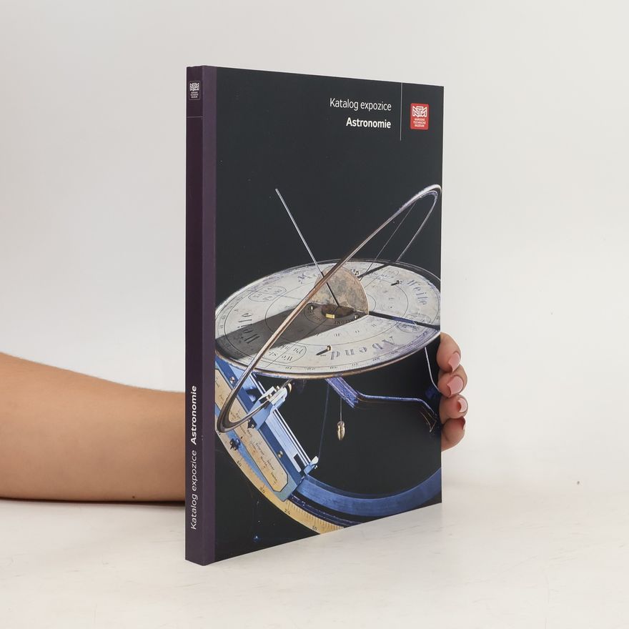 Kolektív autorov Katalog expozice Astronomie.