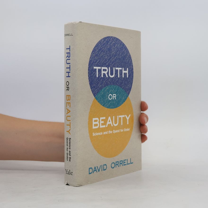 David Orrell Truth Or Beauty
