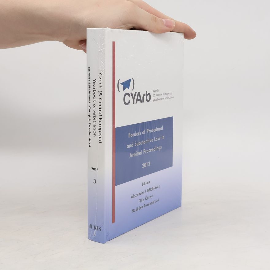Filip Černý Borders of procedural and substantive law in arbitral proceedings