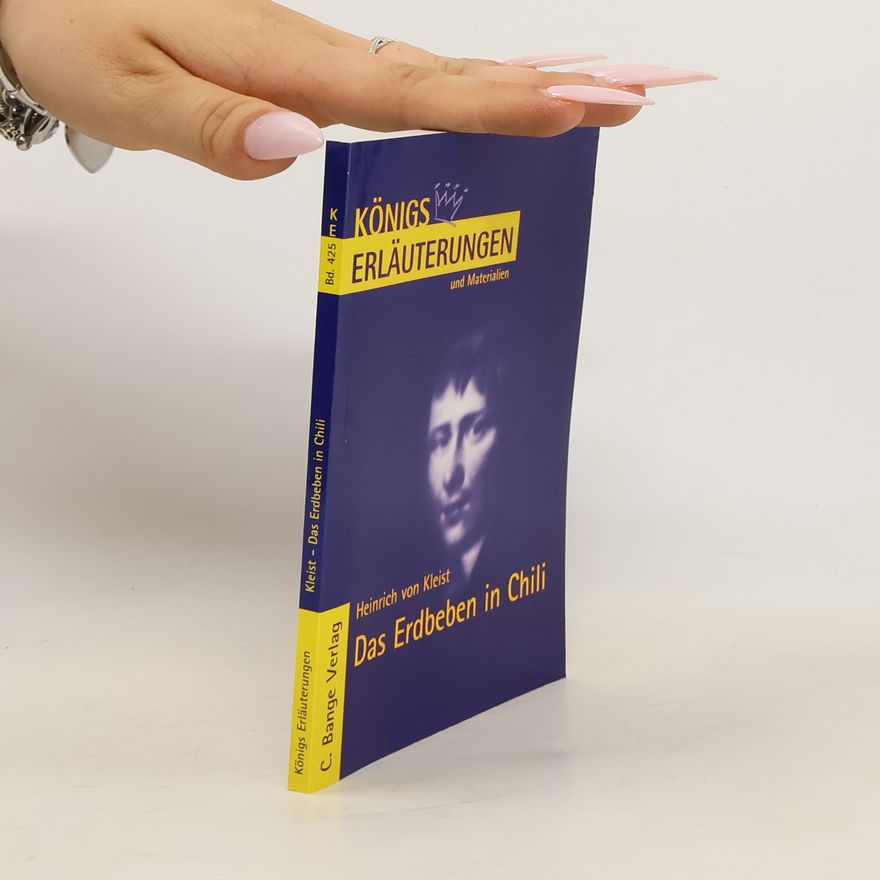 Hans-Georg Schede Erläuterungen zu Heinrich von Kleist, Das Erdbeben in Chili