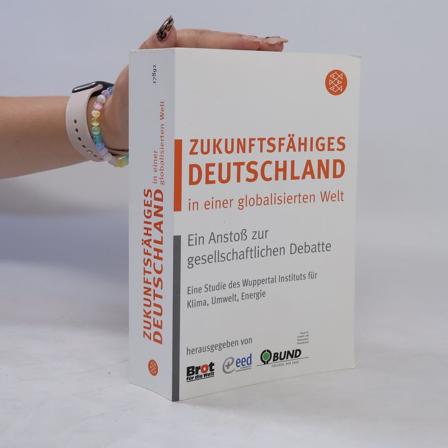 Kolektiv autorů Zukunftsfähiges Deutschland in einer globalisierten Welt