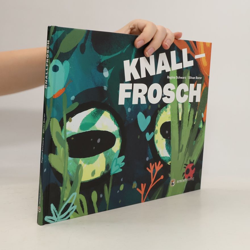 Regina Schwarz Knallfrosch