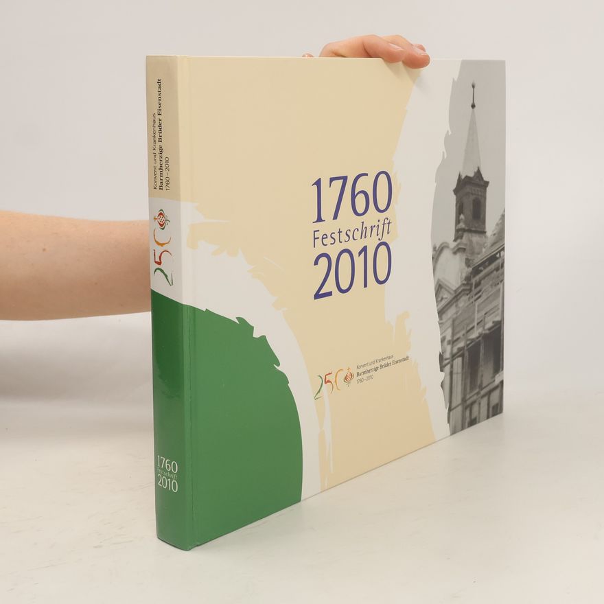 Autorenkollektiv Konvent und Krankenhaus Barmherzige Brüder Eisenstadt. Festschrift 1760-2010