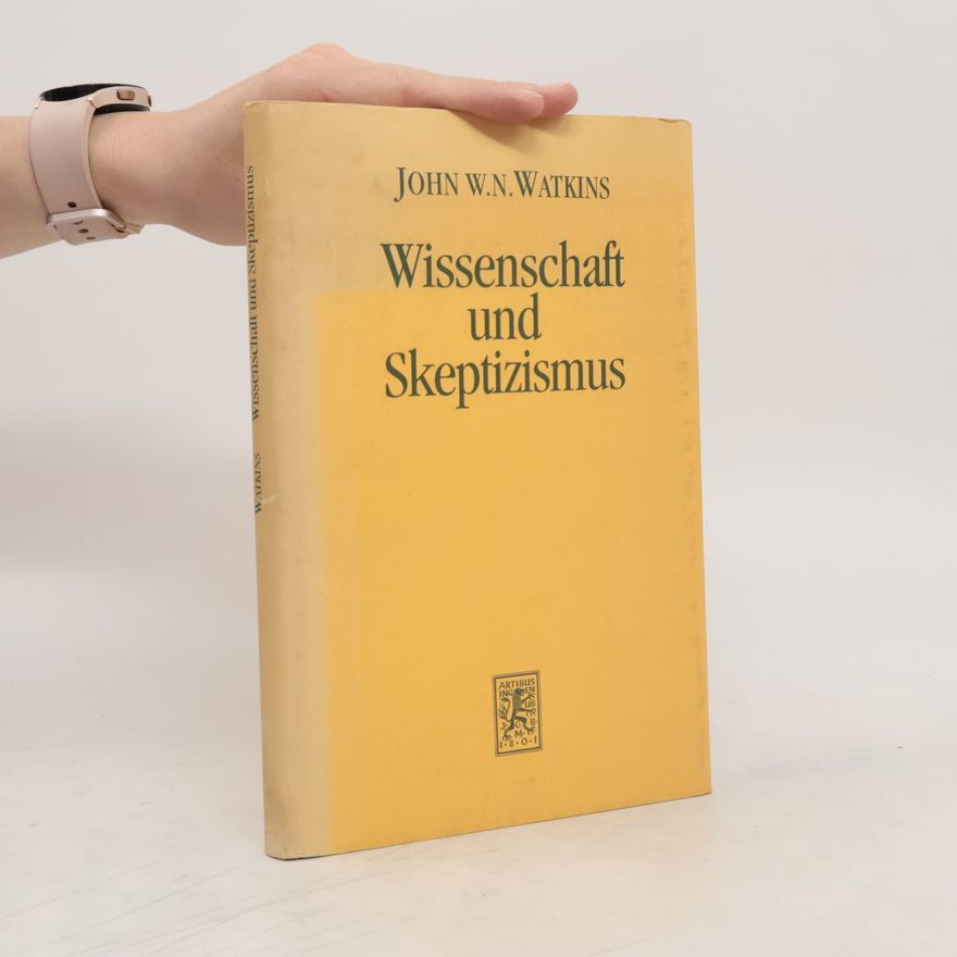 John W. N. Watkins Wissenschaft und Skeptizismus