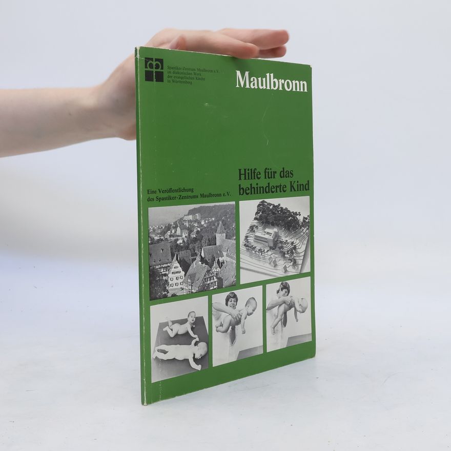 Autorenkollektiv Maulbronn Hilfe für das behinderte Kind
