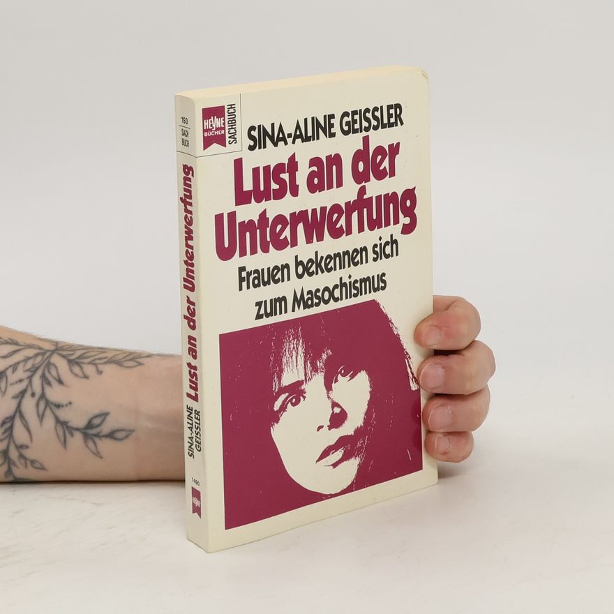 Sina Aline Geißler Lust an der Unterwerfung