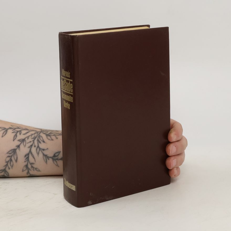 Donatien Alphonse François marquis de Sade Gesammelte Werke