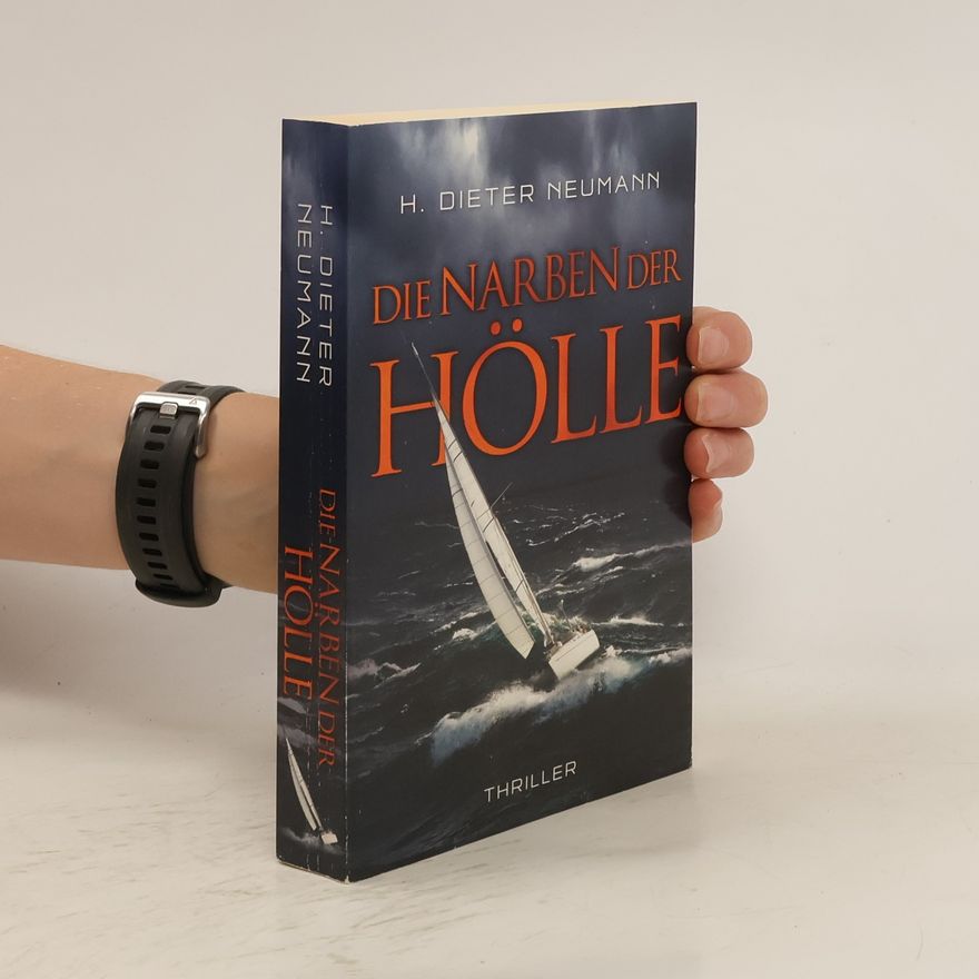 H. Dieter Neumann Die Narben der Hölle
