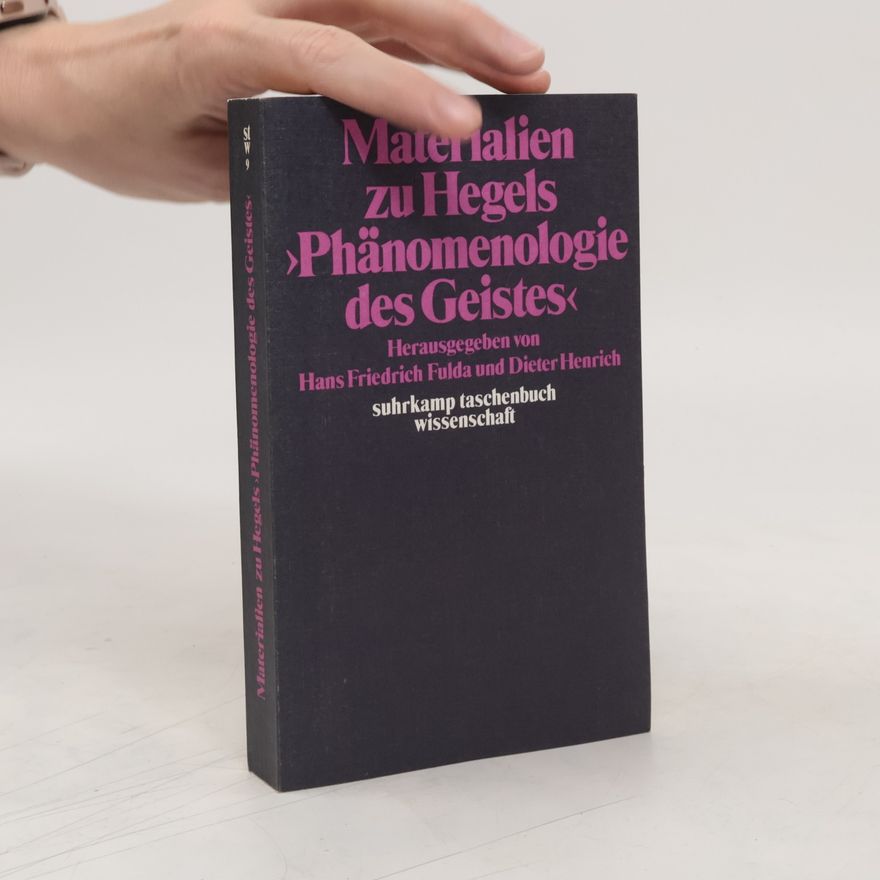 Hans Friedrich Fulda Materialien zu Hegels Phänomenologie des Geistes