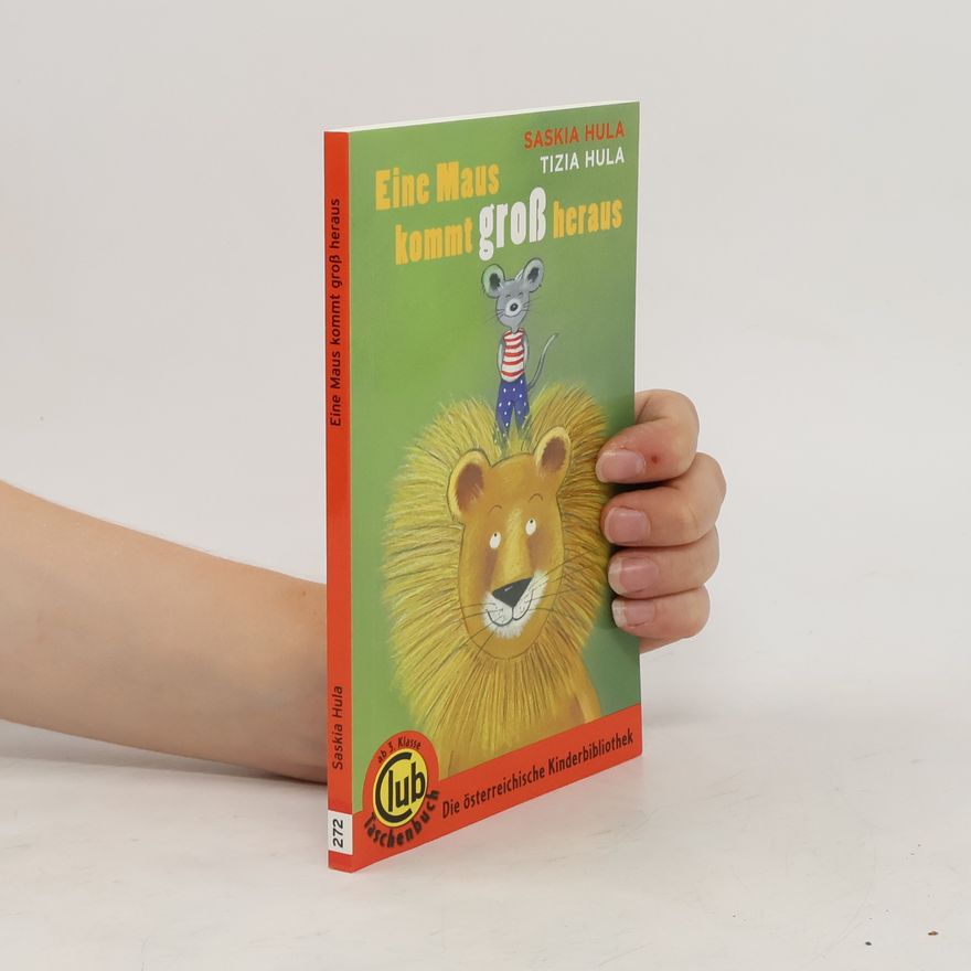 Saskia Hula Eine Maus kommt groß heraus