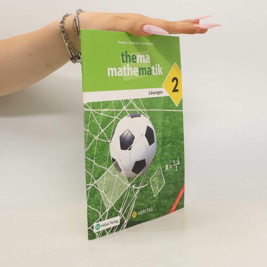 Anita Dorfmayr Thema Mathematik 2. Lösungen