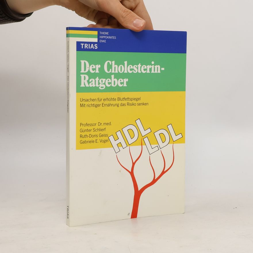 Günter Schlierf Der Cholesterin-Ratgeber