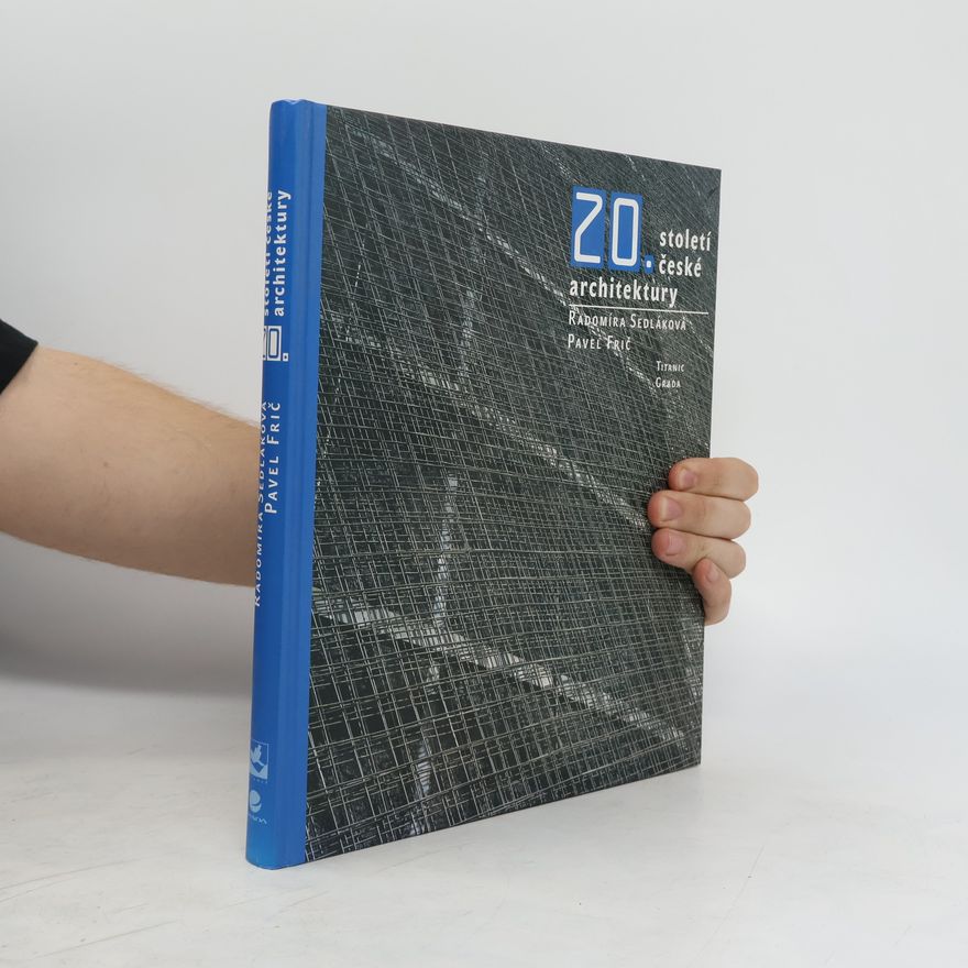 Pavel Frič 20. století české architektury