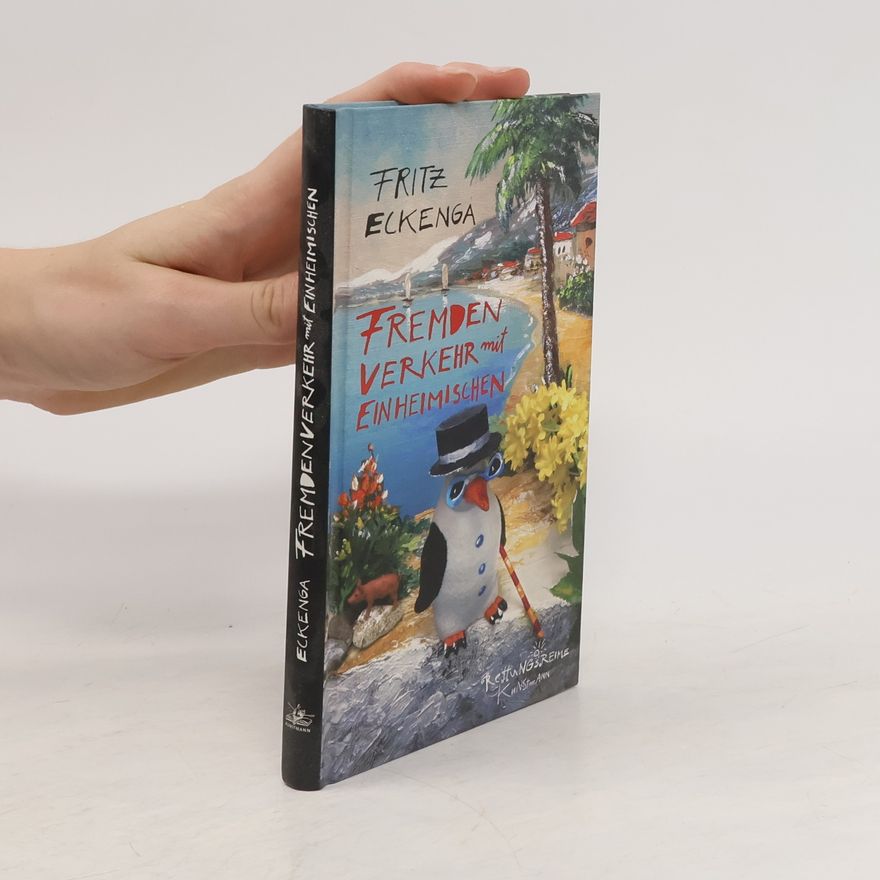 Fritz Eckenga Fremdenverkehr mit Einheimischen