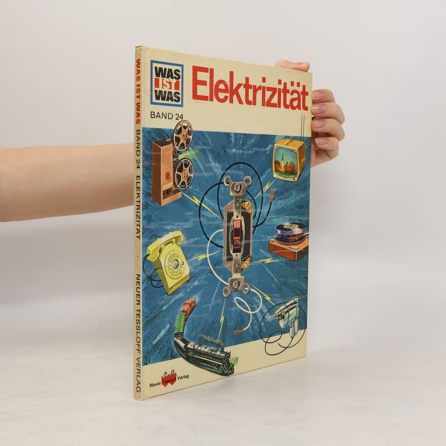 Autorenkollektiv Was ist was 24. Elektrizität
