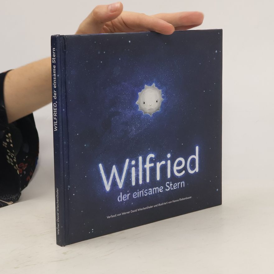 Werner David Wiechenthaler Wilfried der einsame Stern