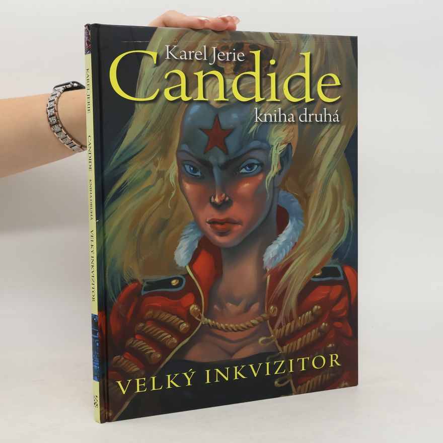 Karel Jerie Candide. Kniha druhá. Velký inkvizitor