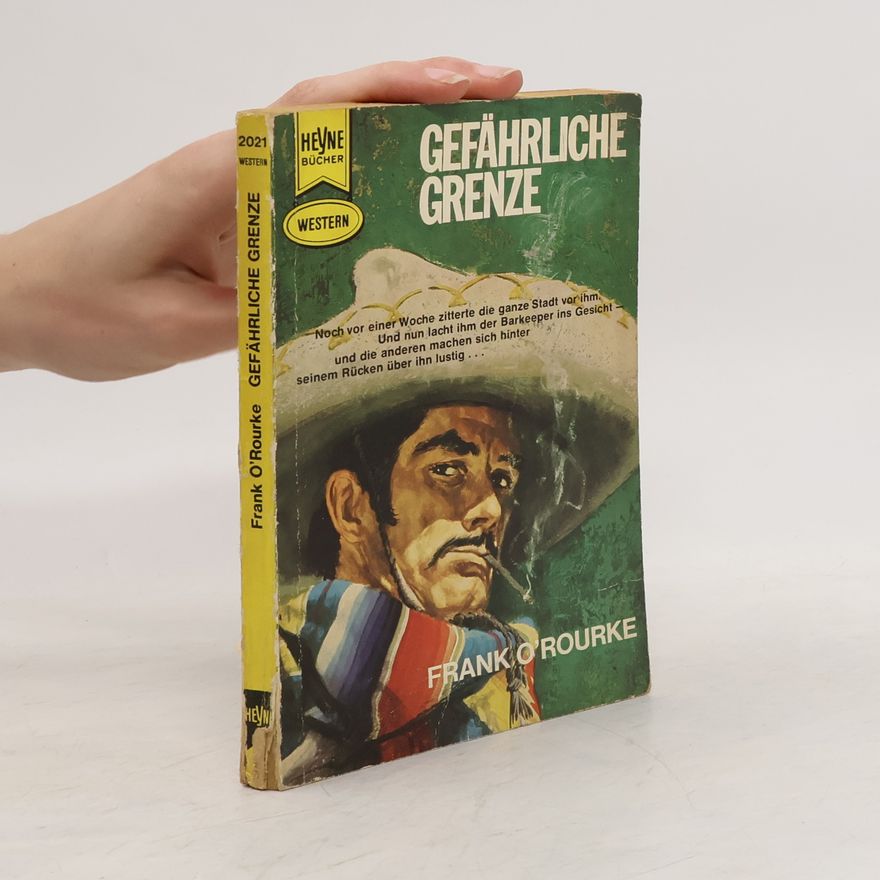 Frank O'Rourke Gefährliche Grenze