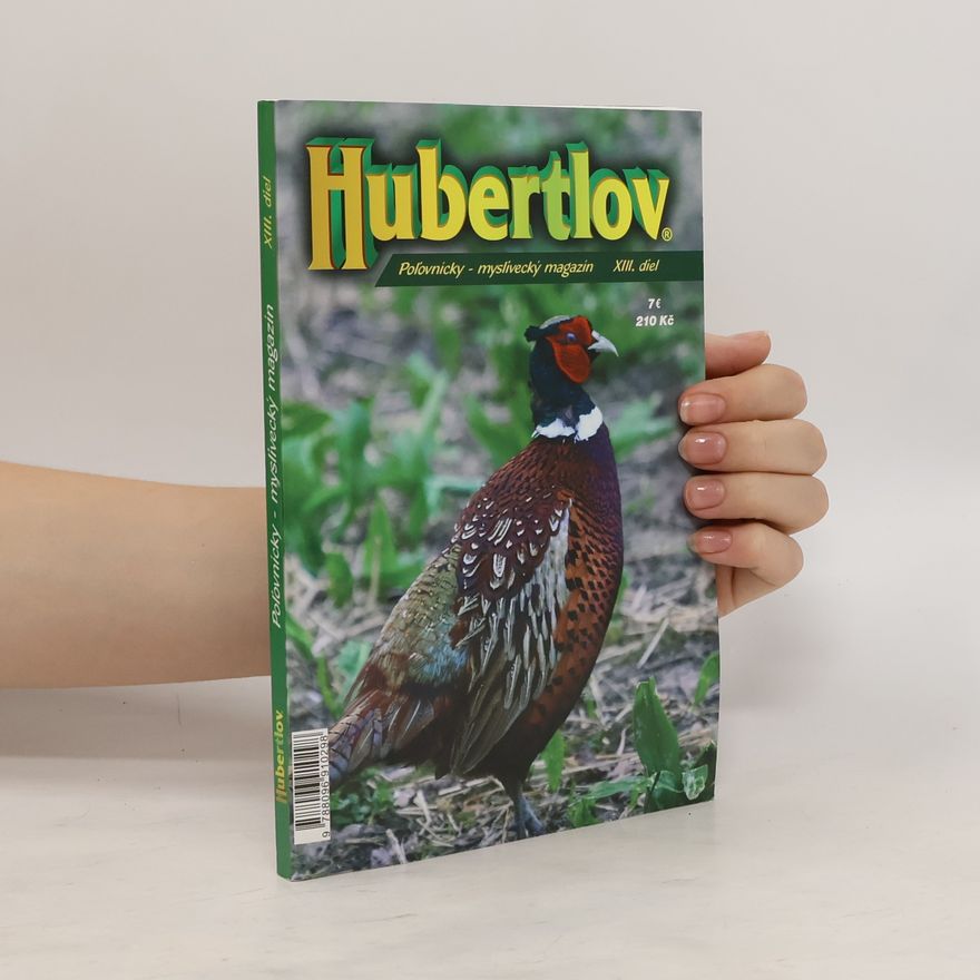 Kolektiv autorů Hubertlov myslivecký magazín XIII.