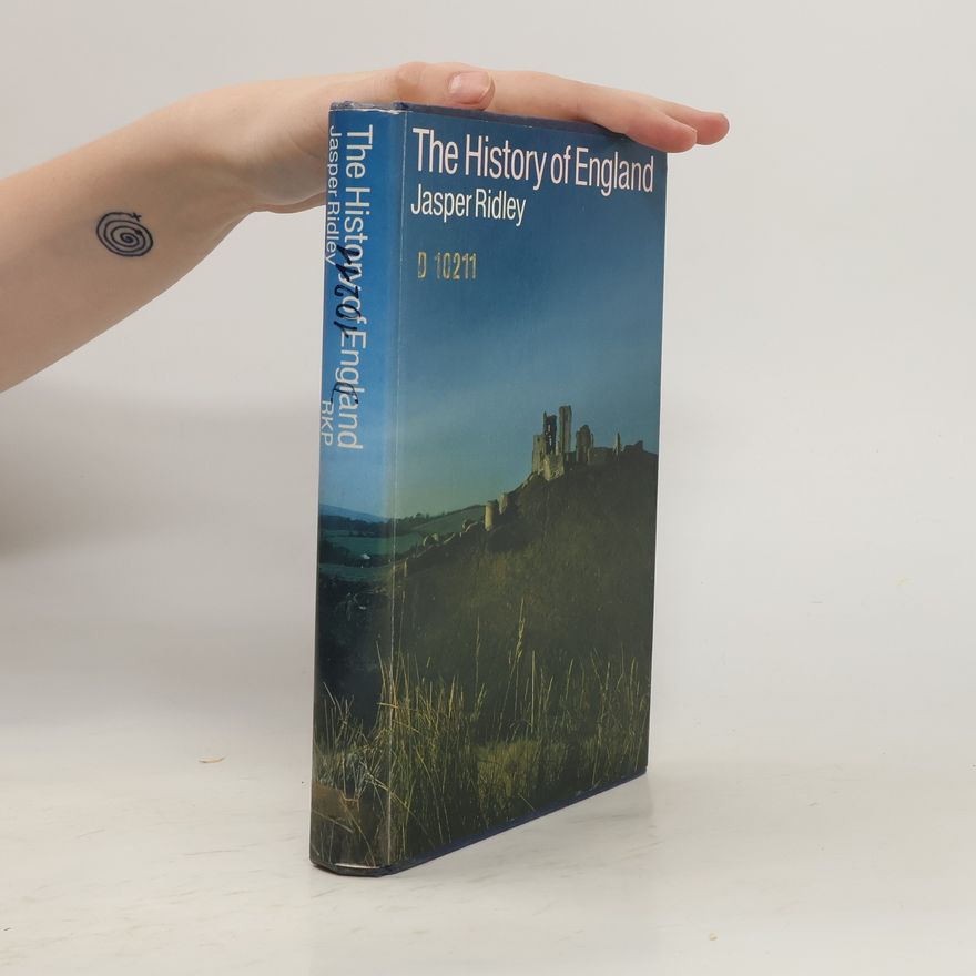 Jasper Godwin Ridley The History of England