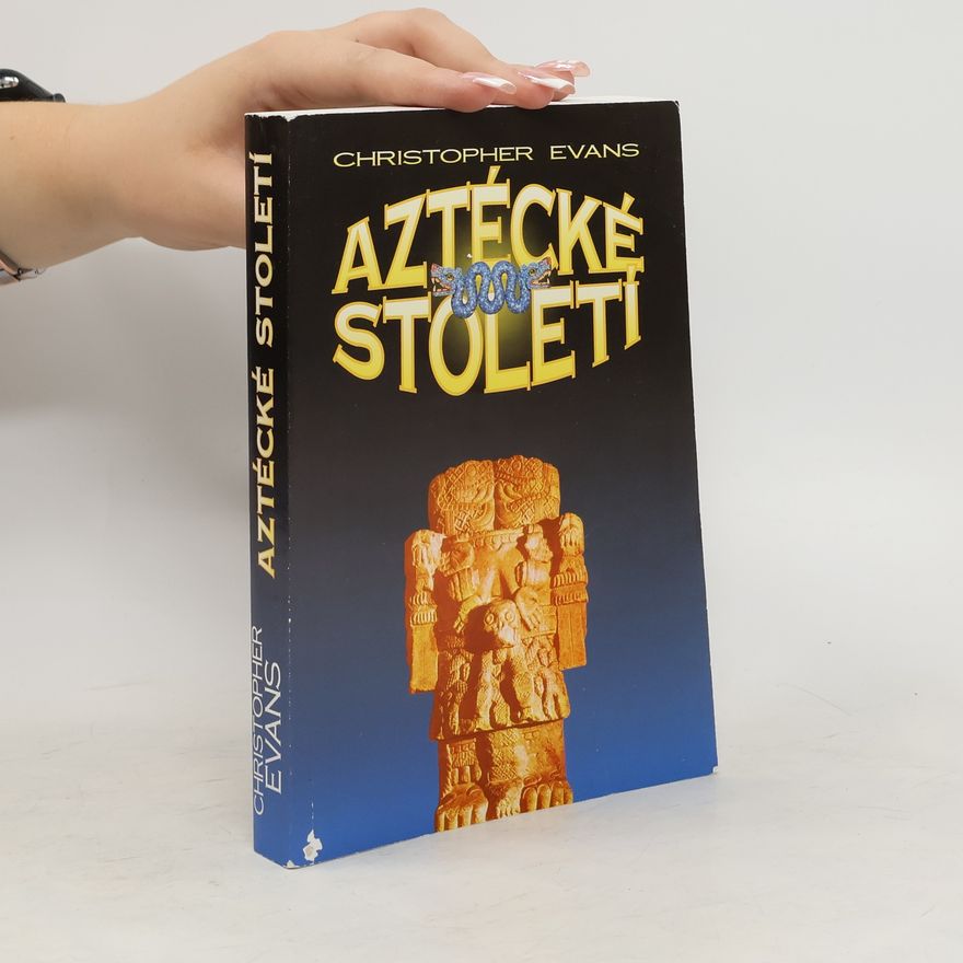 Christopher Evans Aztécké století