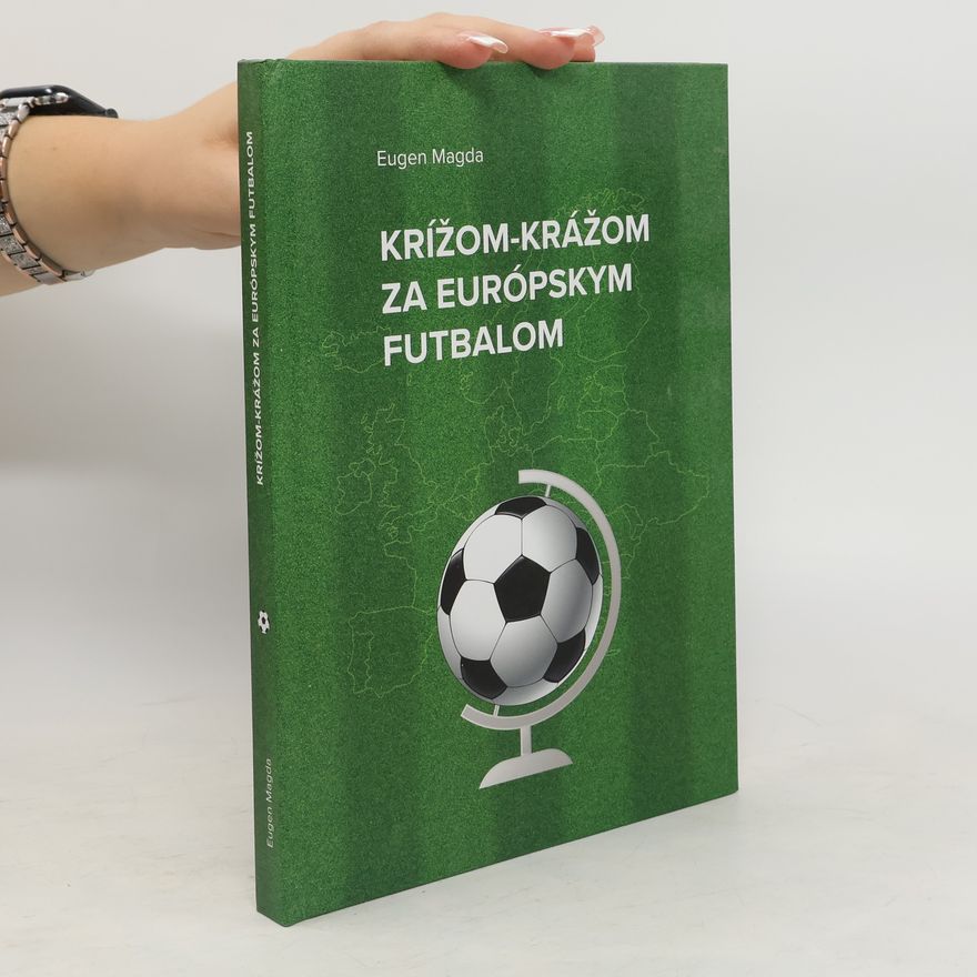 Eugen Magda Krížom-krážom za Európskym futbalom