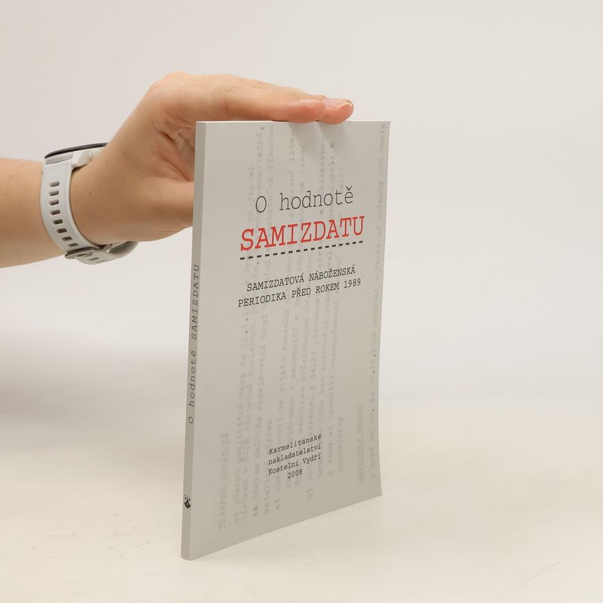 Autorenkollektiv O hodnotě samizdatu
