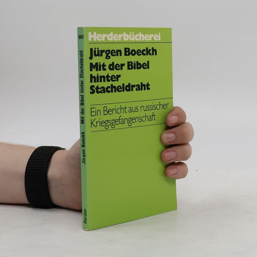Jürgen Boeckh Mit der Bibel hinter Stacheldraht
