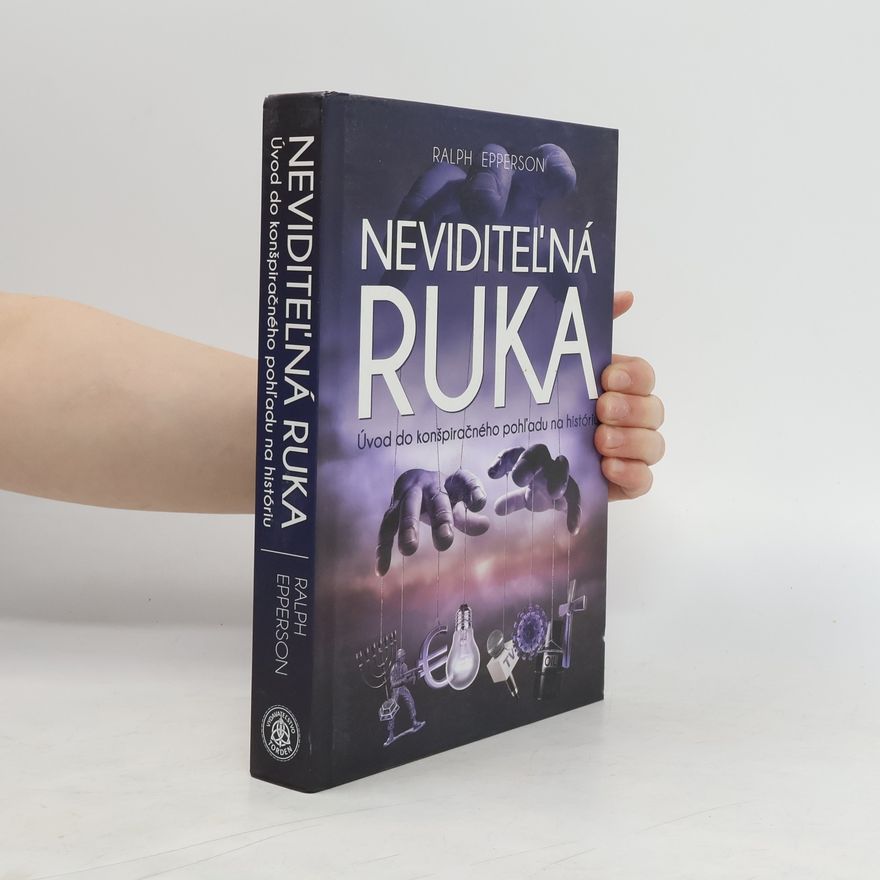 Ralph Epperson Neviditeľná ruka