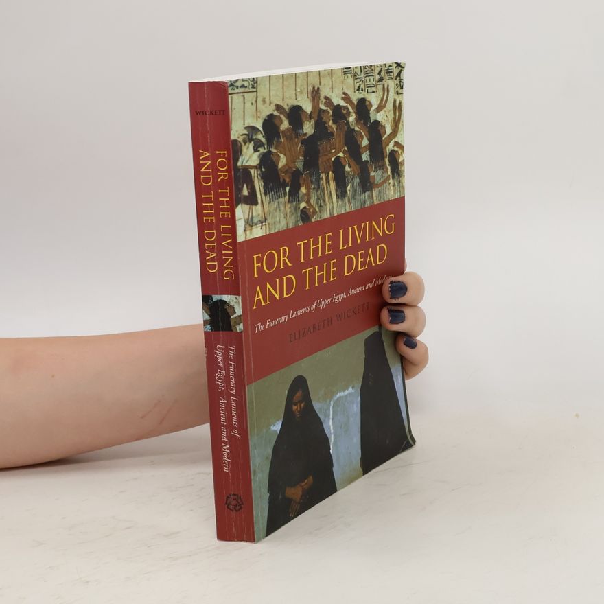 Elizabeth Wickett For the Living and the Dead