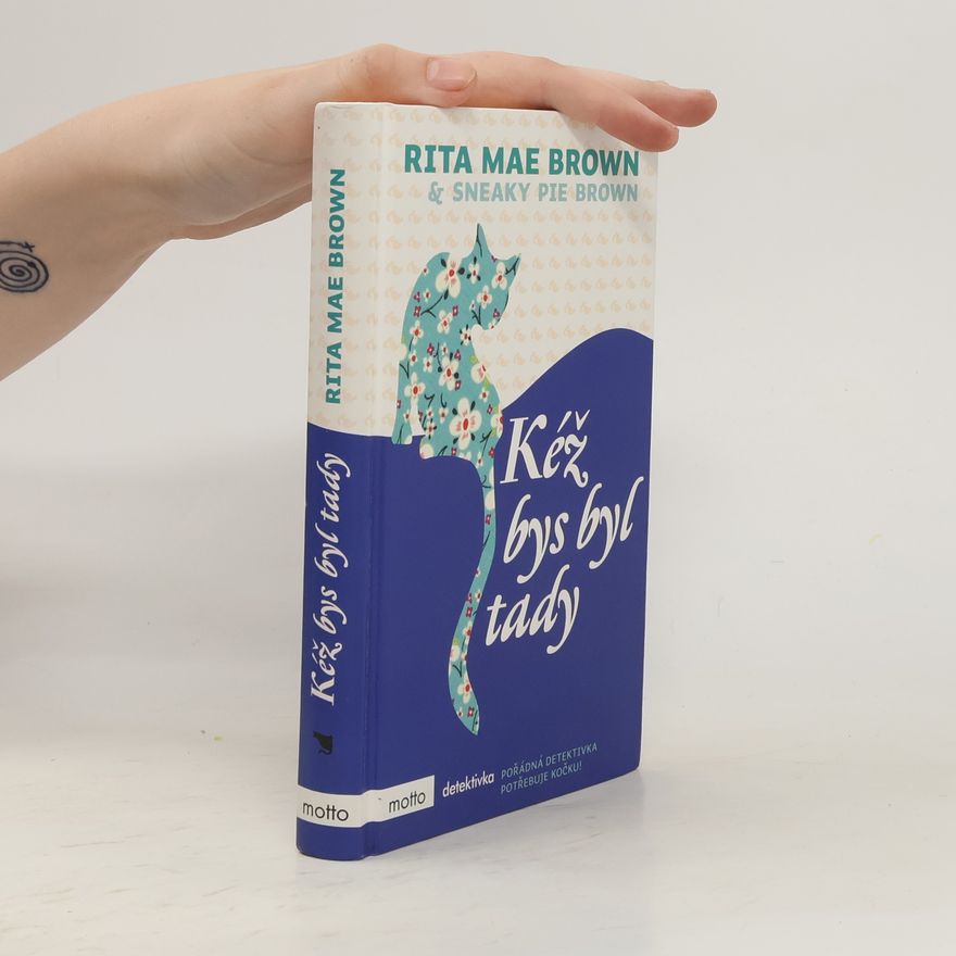 Rita Mae Brown Kéž bys byl tady
