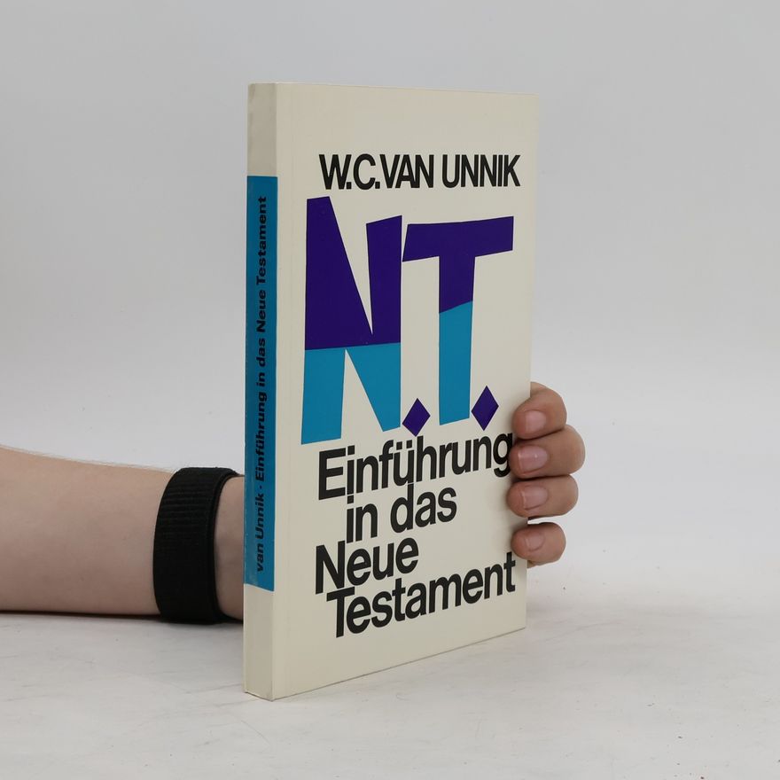 Willem Cornelis van Unnik Einführung in das Neue Testament