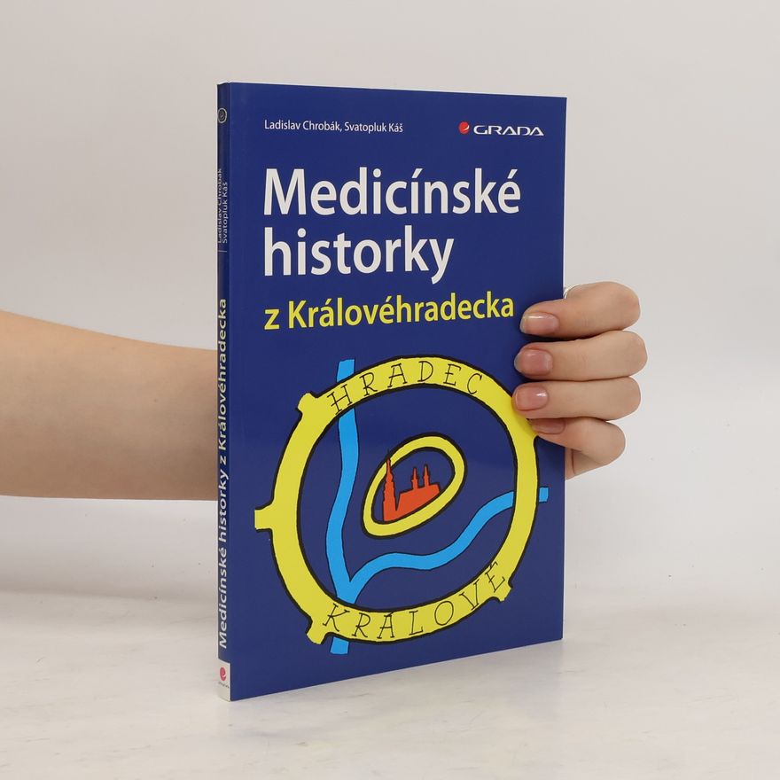 Ladislav Chrobák Medicínské historky z Královéhradecka