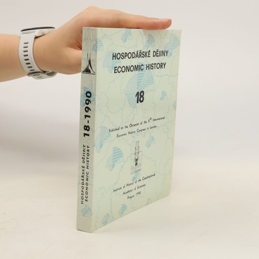 Autorenkollektiv Hospodářskév dějiny. Economic History. 18