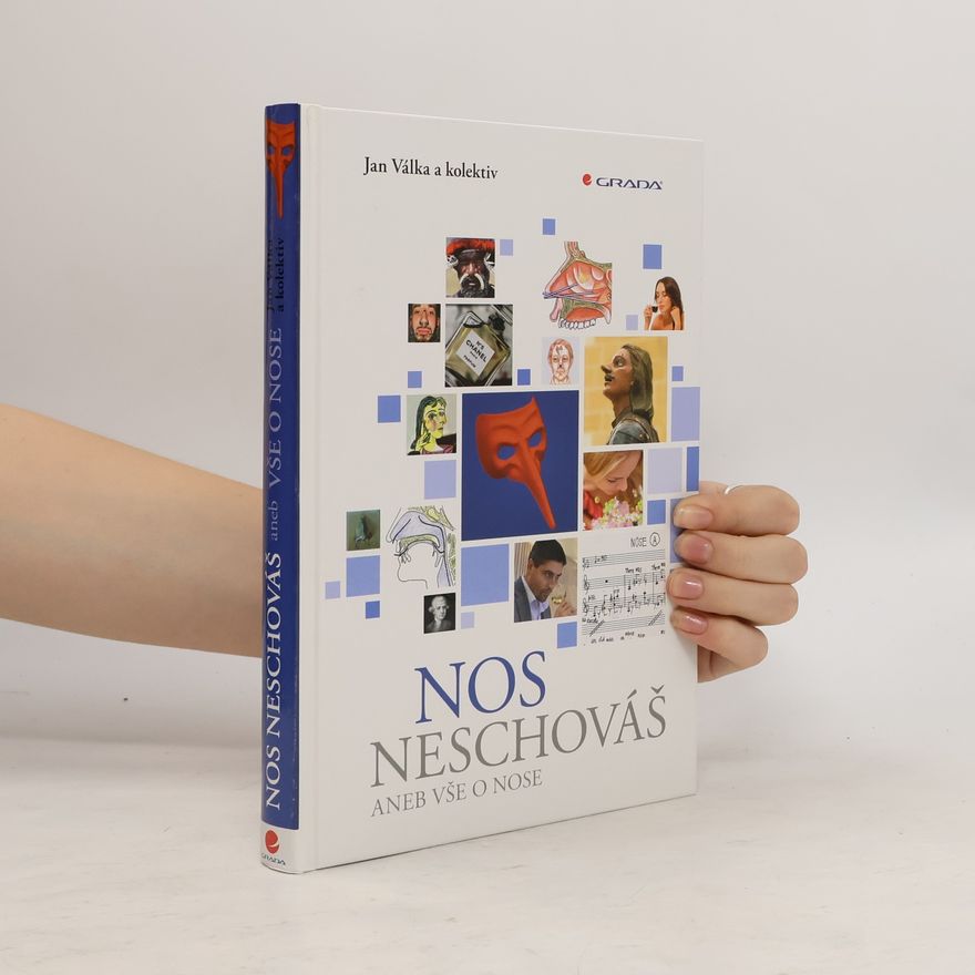 Jan Válka Nos neschováš, aneb, Vše o nose
