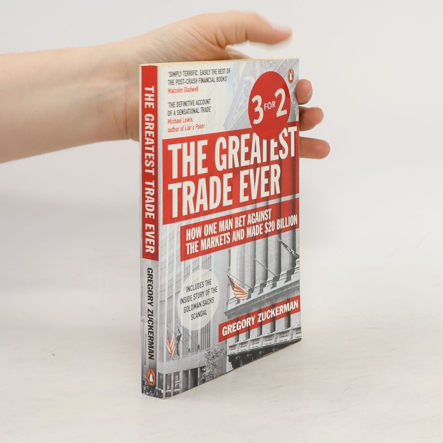 Gregory Zuckerman The Greatest Trade Ever