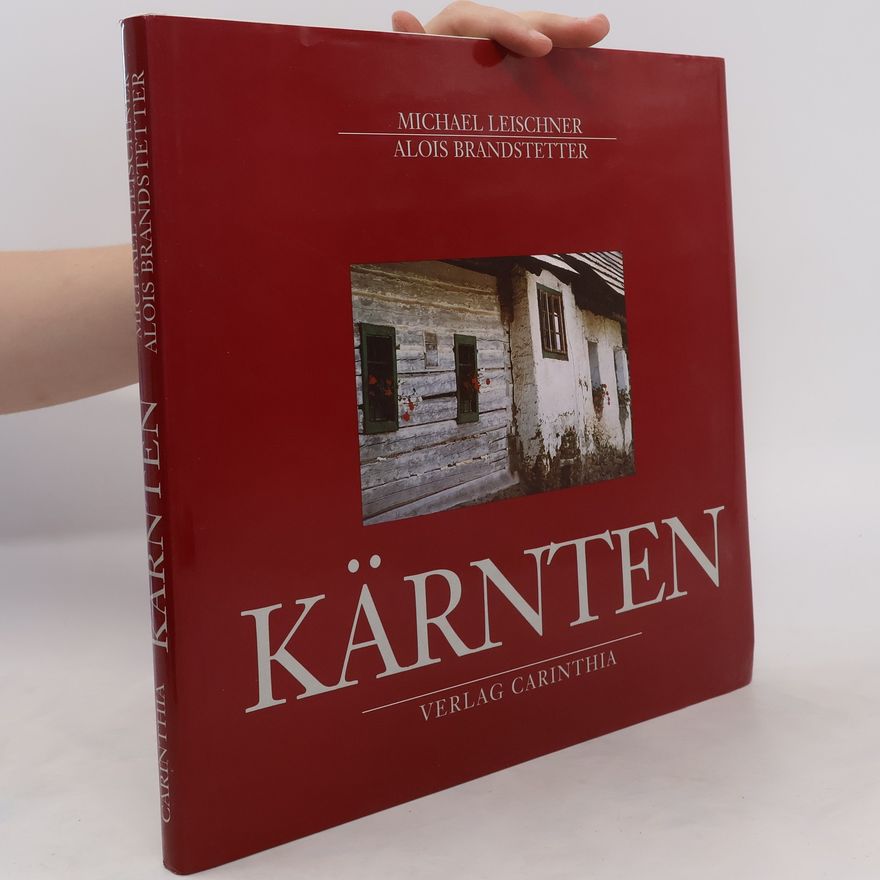 Michael Leischner Kärnten im Besonderen