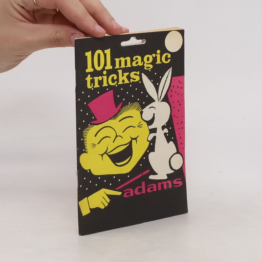 Various authors 101 Magic Tricks