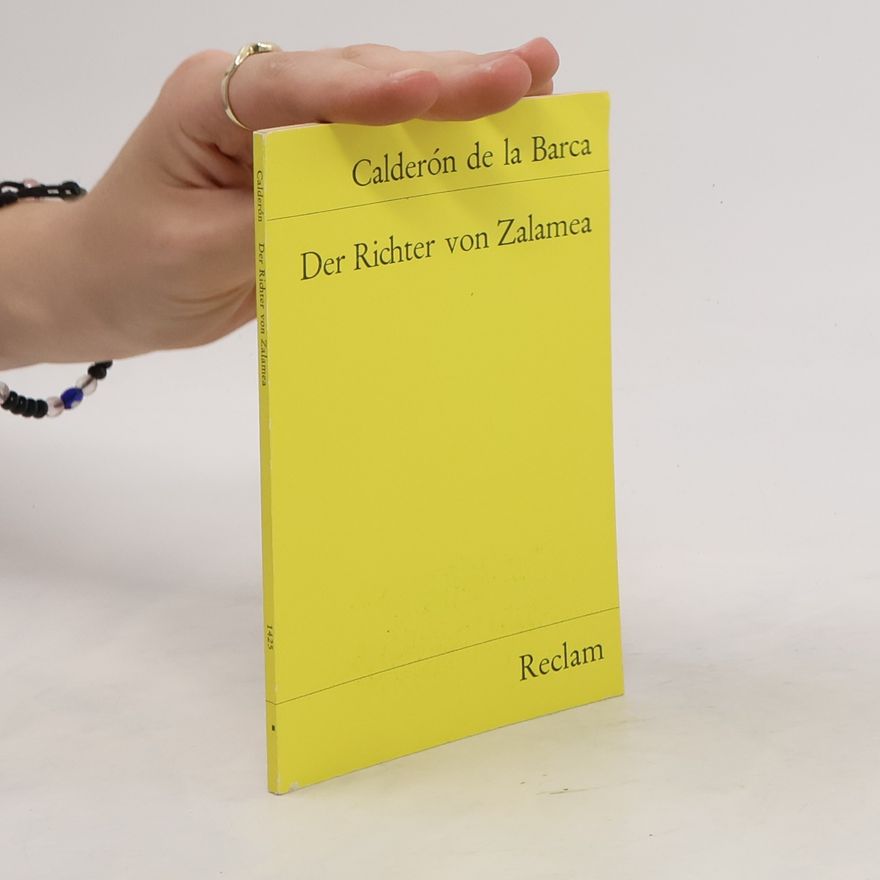 Pedro Calderón de la Barca Der Richter von Zalamea