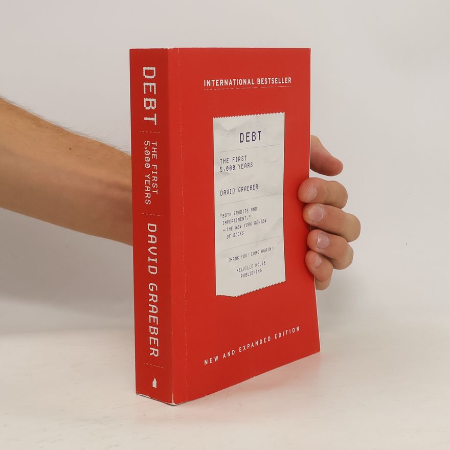 David Graeber Debt : the first 5000 years
