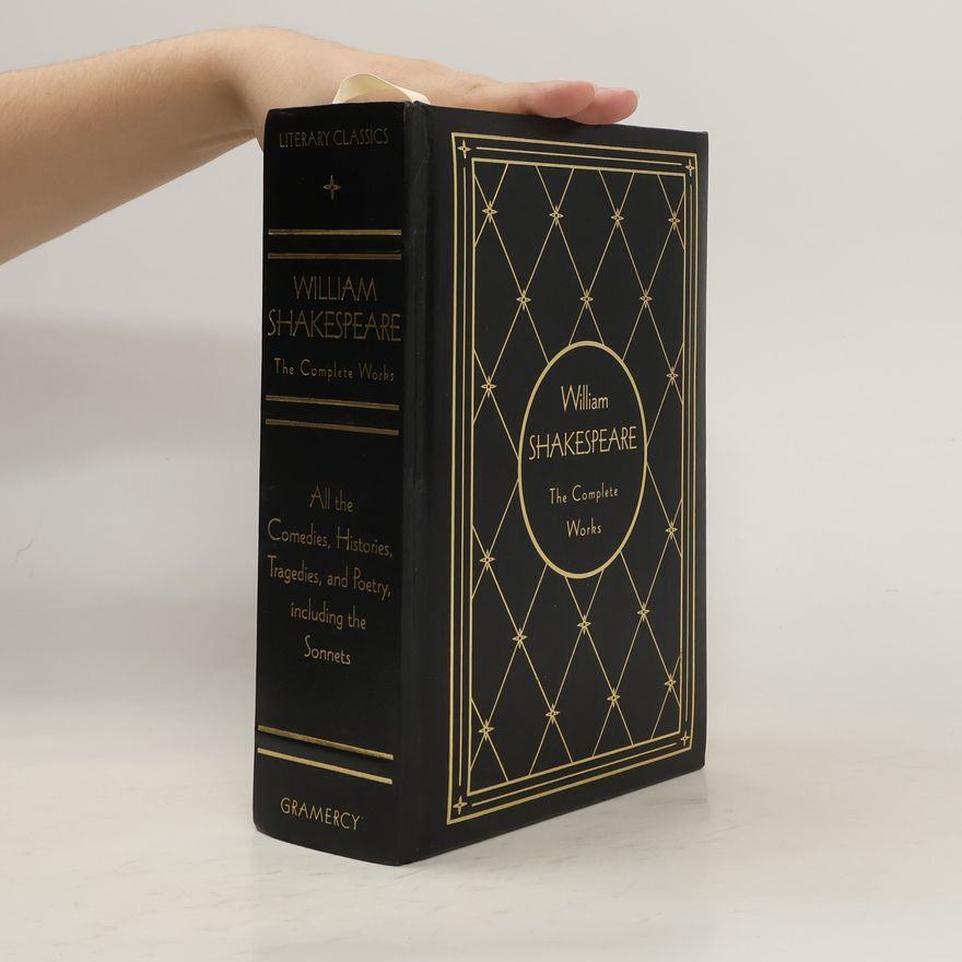 William Shakespeare The Complete Works of William Shakespeare