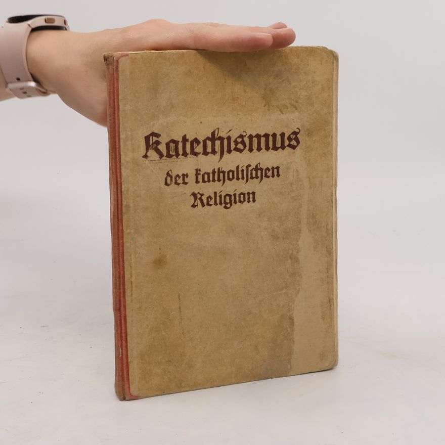 Autorenkollektiv Katechismus der katholischen Religion