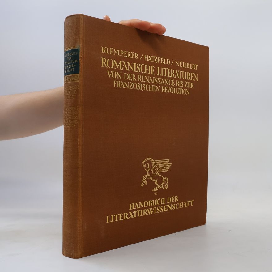 Hatzfeld Romanische literaturen von der Renaissance bis zur Französischen Revolution
