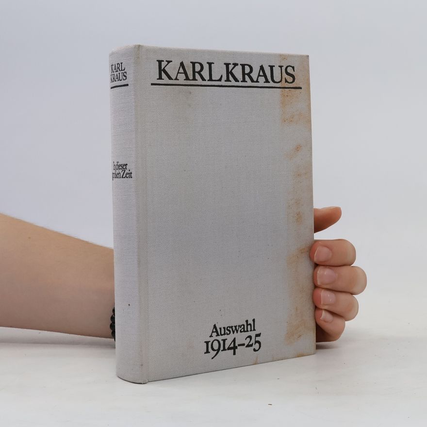 Karl Kraus In dieser großen Zeit