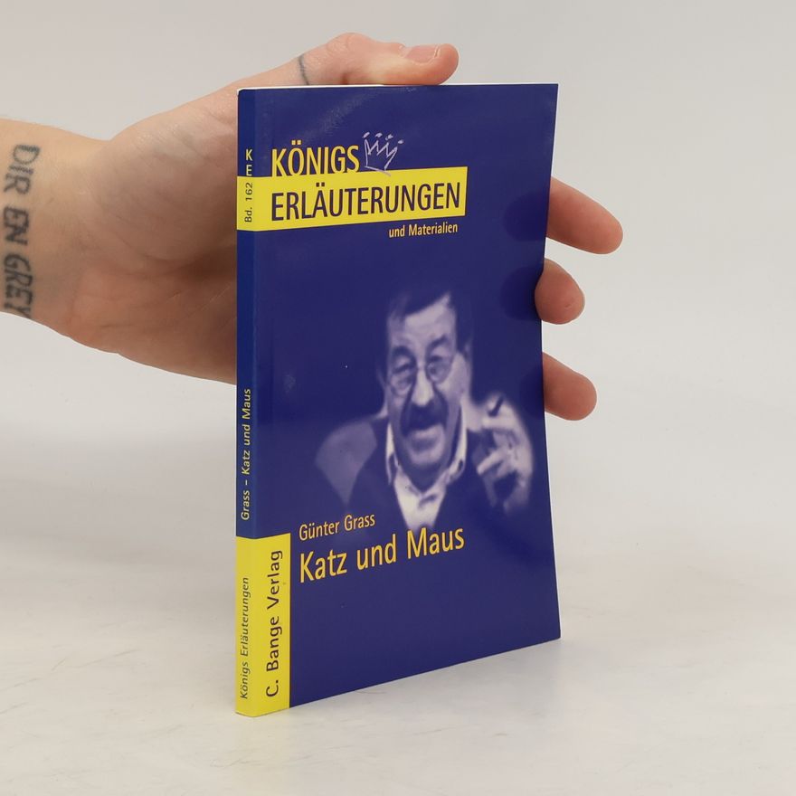 Rüdiger Bernhardt Erläuterungen zu Günter Grass, Katz und Maus