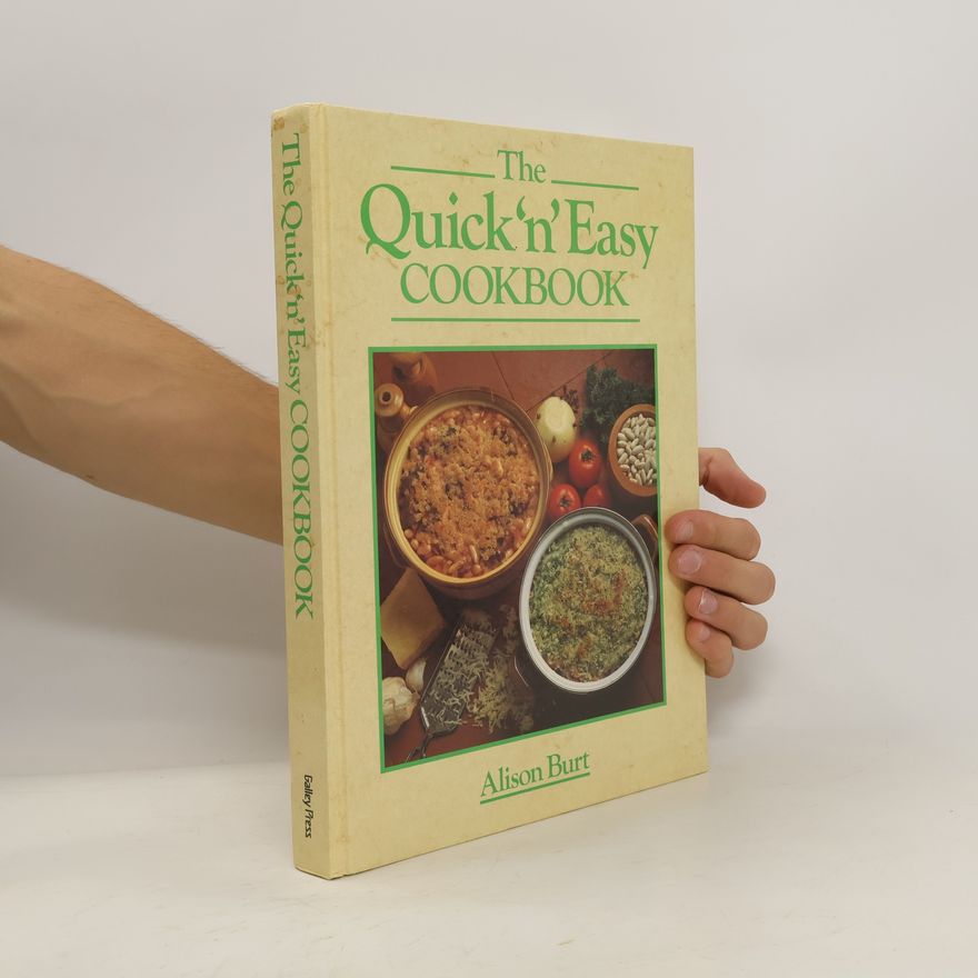 Alison Burt The Quick'n'Easy Cookbook