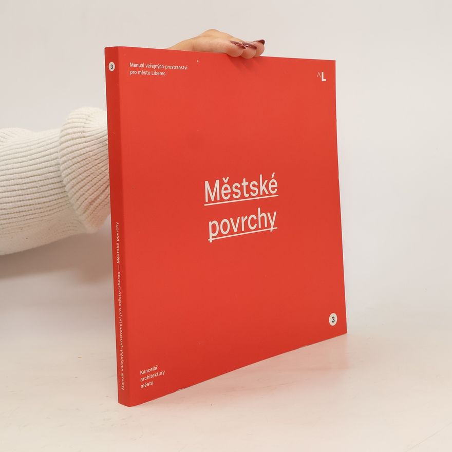 Autorenkollektiv Manuál veřejných prostranství pro město Liberec 3