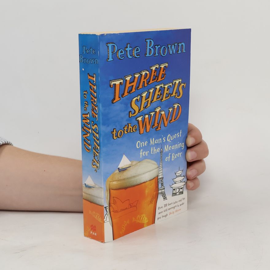 Pete Brown Three Sheets to the Wind